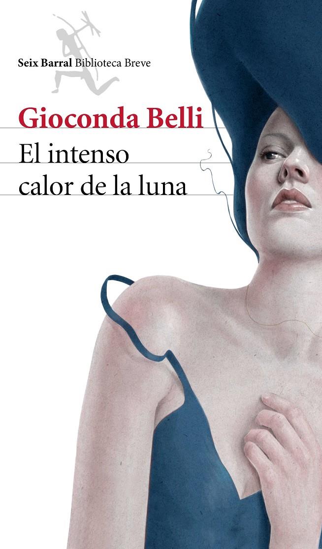 EL INTENSO CALOR DE LA LUNA | 9788432222962 | GIOCONDA BELLI | Llibreria Online de Tremp