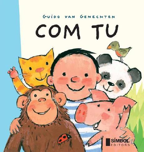 COM TU | 9788495987570 | GENECHTEN, GUIDO VAN (1957- ) | Llibreria Online de Tremp