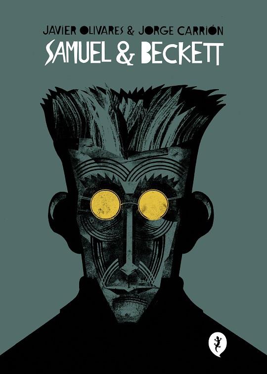 SAMUEL & BECKETT | 9788418621017 | OLIVARES, JAVIER/CARRIÓN, JORGE | Llibreria Online de Tremp