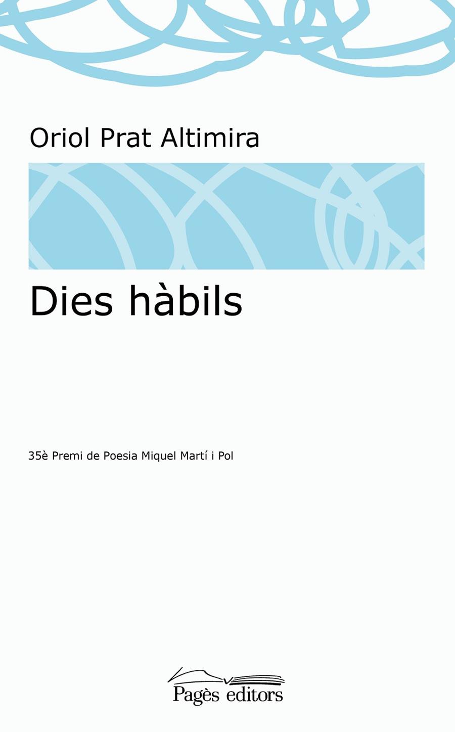 DIES HÀBILS | 9788413031965 | PRAT ALTIMIRA, ORIOL | Llibreria Online de Tremp