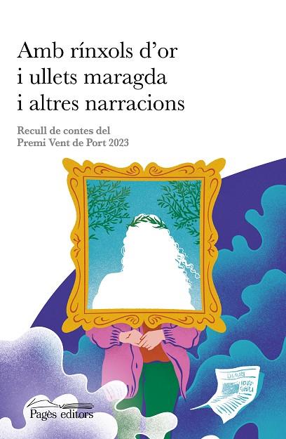 AMB RÍNXOLS D'OR I ULLETS MARAGDA I ALTRES NARRACIONS | 9788413035468 | VARIOS AUTORES