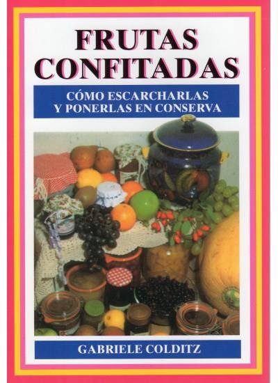 FRUTAS CONFITADAS | 9788428210225 | COLDITZ, GABRIELE | Llibreria Online de Tremp