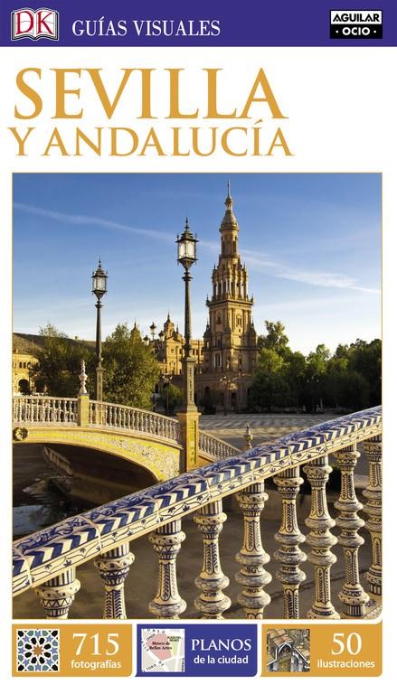 SEVILLA Y ANDALUCÍA (GUÍAS VISUALES) | 9788403516465 | VARIOS AUTORES | Llibreria Online de Tremp