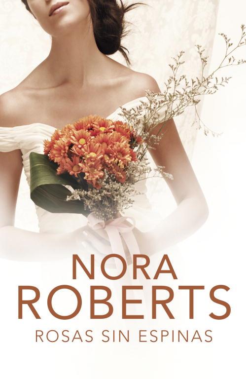 ROSAS SIN ESPINAS | 9788401383038 | ROBERTS, NORA | Llibreria Online de Tremp