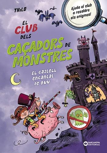 EL CLUB DELS CAÇADORS DE MONSTRES: EL CASTELL ENCANTAT DE BUU | 9788448963064 | THILO, THILO | Llibreria Online de Tremp