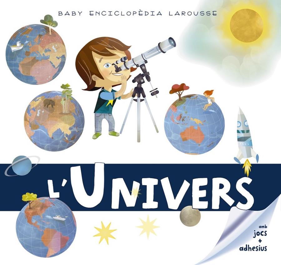 BABY ENCICLOPÈDIA. L'UNIVERS | 9788417273330 | LAROUSSE EDITORIAL | Llibreria Online de Tremp