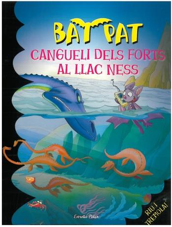 BAT PAT 13: CANGUELI DELS FORTS AL LLAC NESS | 9788499322155 | BAT PAT | Llibreria Online de Tremp