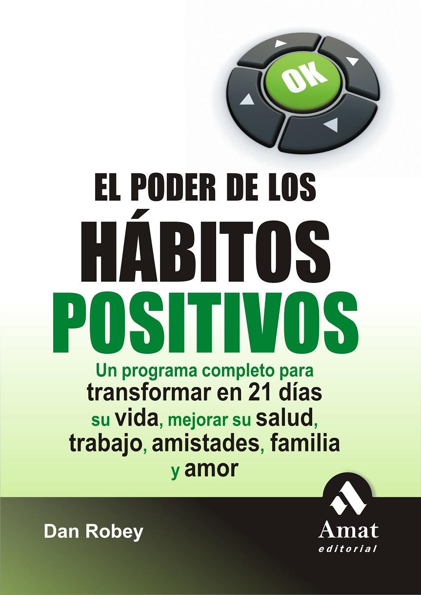 PODER DE LOS HABITOS POSITIVOS, EL  | 9788497353373 | ROBEY, DAN | Llibreria Online de Tremp