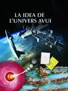 IDEA DE L'UNIVERS AVUI, LA | 9788484832980 | PEREZ DE LABORDA, ALFONSO | Llibreria Online de Tremp