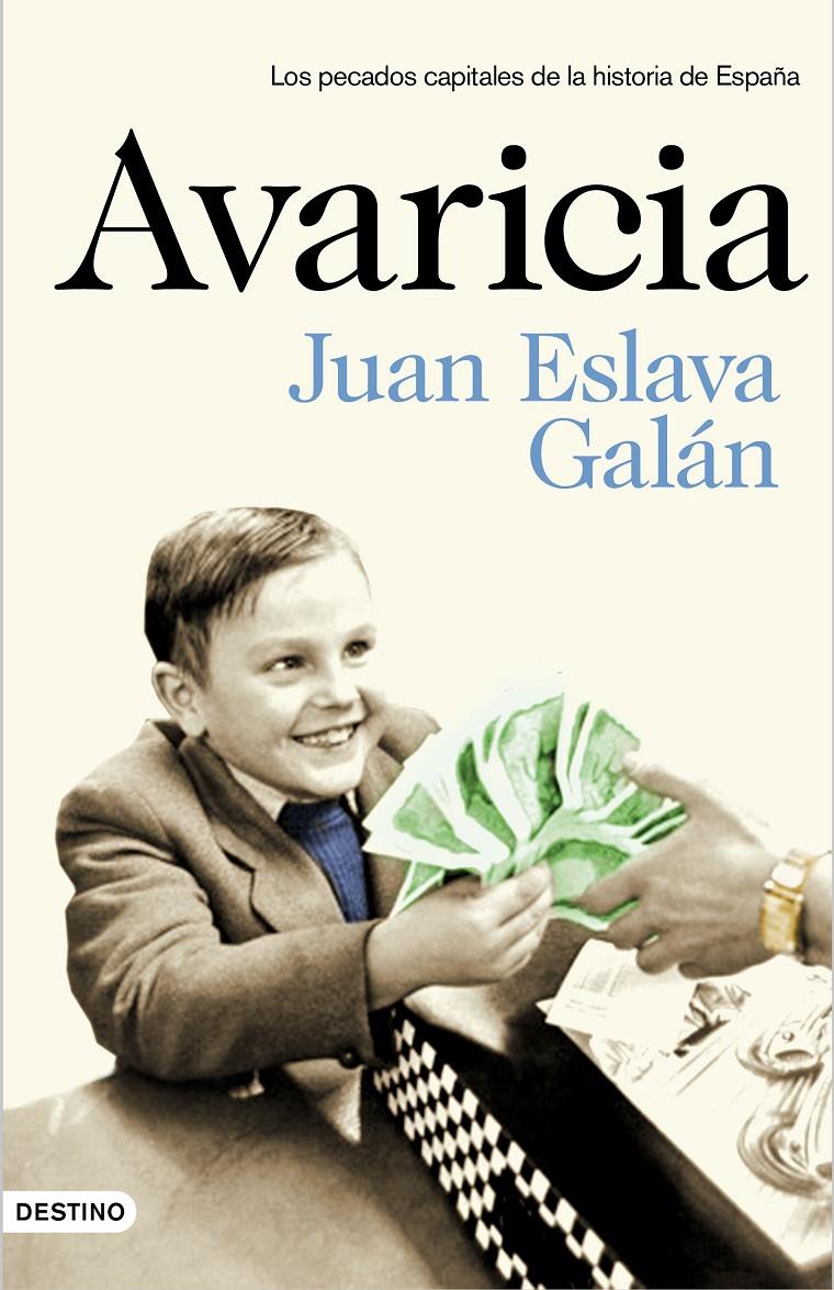 AVARICIA | 9788423350032 | JUAN ESLAVA GALÁN