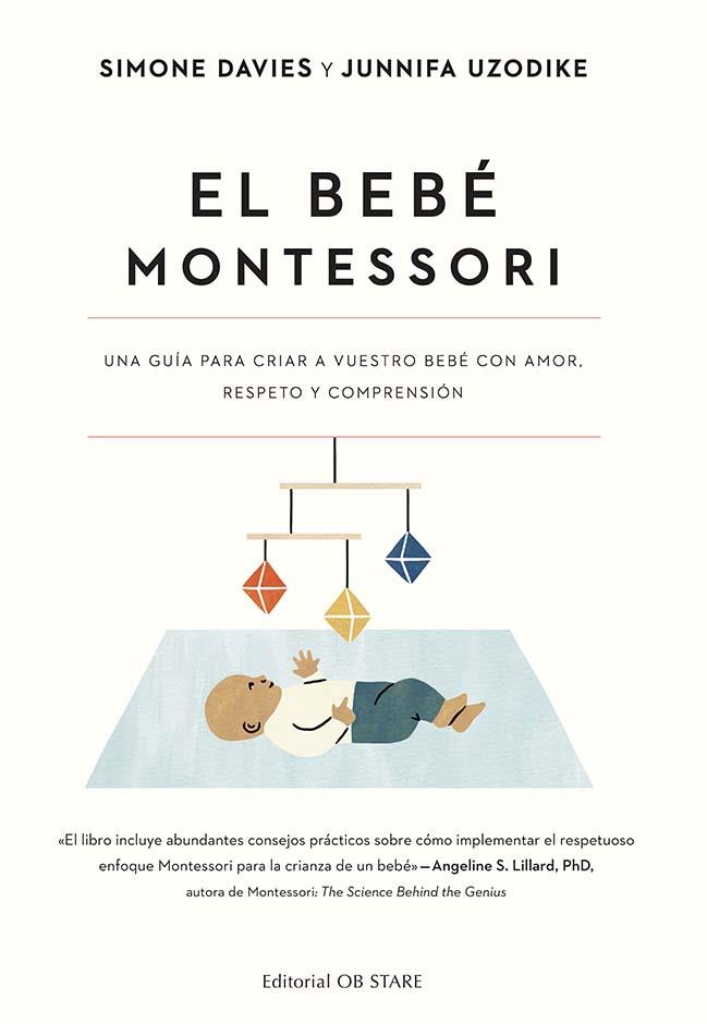 EL BEBÉ MONTESSORI | 9788418956287 | DAVIES, SIMONE/UZODIKE, JUNNIFA | Llibreria Online de Tremp