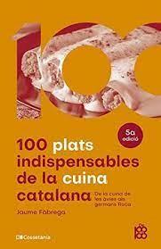 100 PLATS INDISPENSABLES DE LA CUINA CATALANA | 9788413562636 | FÀBREGA COLOM, JAUME