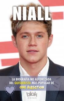 NIALL. BIOGRAFÍA NO AUTORIZADA DEL GUITARRISTA MÁS POPULAR DE ONE DIR | 9788415579878 | WHITE, DANNY | Llibreria Online de Tremp