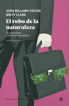 EL ROBO DE LA NATURALEZA | 9788419160591 | JOHN BELLAMY FOSTER/BRETT CLARK | Llibreria Online de Tremp