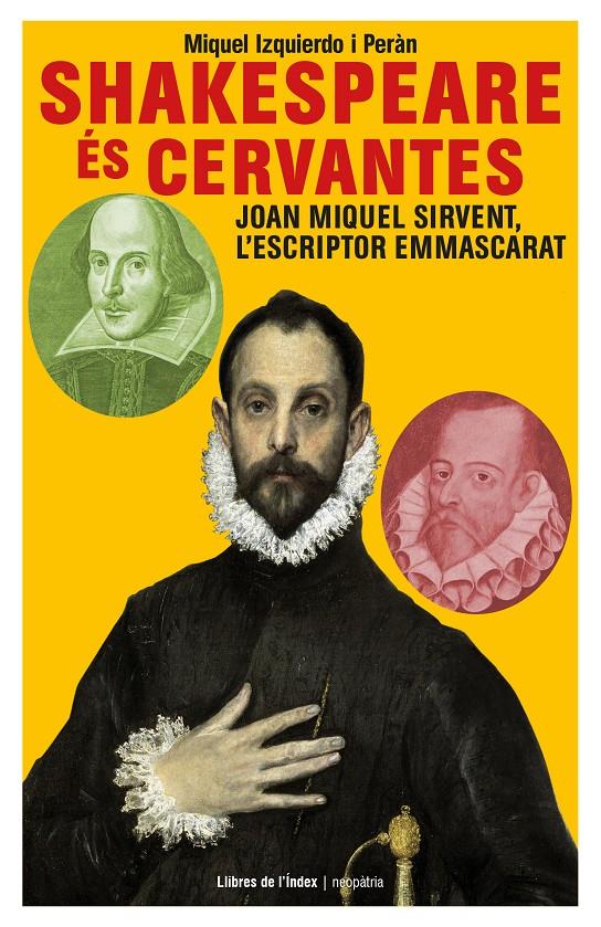 SHAKESPEARE ÉS CERVANTES | 9788494491191 | IZQUIERDO I PERÀN, MIQUEL | Llibreria Online de Tremp