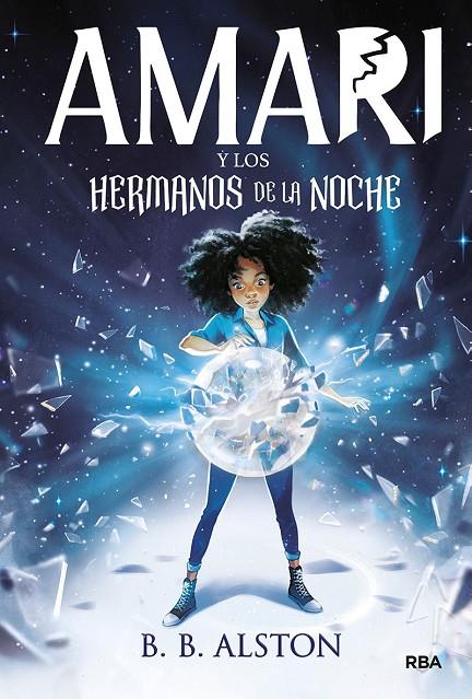 AMARI 1 - AMARI Y LOS HERMANOS DE LA NOCHE | 9788427219380 | ALSTON, B.B. | Llibreria Online de Tremp