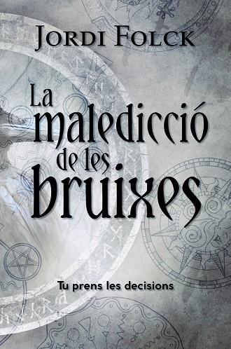 LA MALEDICCIÓ DE LES BRUIXES | 9788448953942 | FOLCK, JORDI | Llibreria Online de Tremp