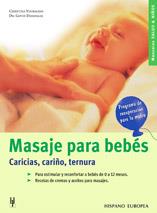 MASAJE PARA BEBES : CARICIAS, CARIÑO, TERNURA | 9788425514975 | VOORMANN, CHRISTINA/DANDEKAR, GOVIN | Llibreria Online de Tremp