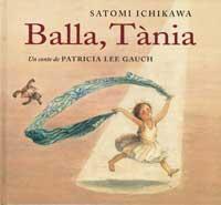 BALLA, TANIA | 9788484880332 | GAUCH, PATRICIA LEE ;ICHIKAWA, SATOMI | Llibreria Online de Tremp