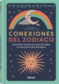 CONEXIONES DEL ZODIACO | 9788411540742 | MORALES, ALISE | Llibreria Online de Tremp