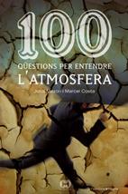 100 QUESTIONS PER ENTENDRE L'ATMOSFERA | 9788497913362 | MAZON, JORDI; COSTA, MARCEL | Llibreria Online de Tremp