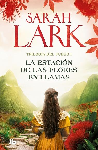 LA ESTACIÓN DE LAS FLORES EN LLAMAS (TRILOGÍA DEL FUEGO 1) | 9788413148045 | LARK, SARAH | Llibreria Online de Tremp