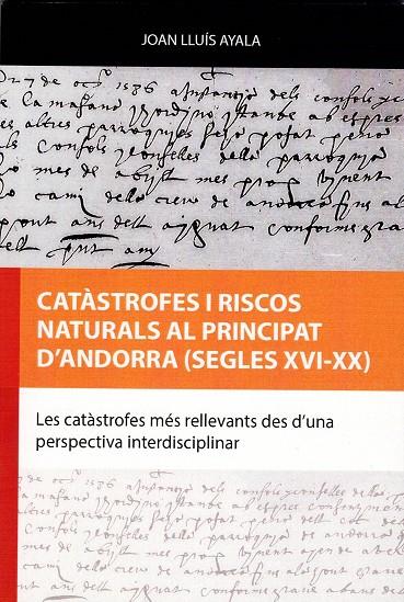 CATÀSTROFES I RISCOS NATURALS AL PRINCIPAT D'ANDORRA (SEGLES XVI-XX) | 9789992091142 | Llibreria Online de Tremp