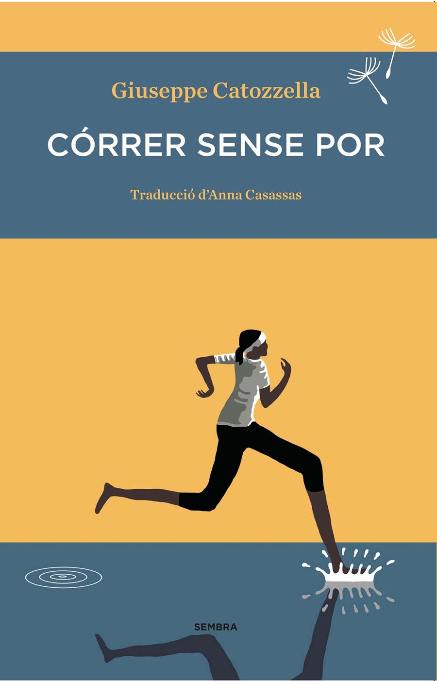 CÓRRER SENSE POR | 9788494235030 | CATOZZELLA, GIUSEPPE | Llibreria Online de Tremp