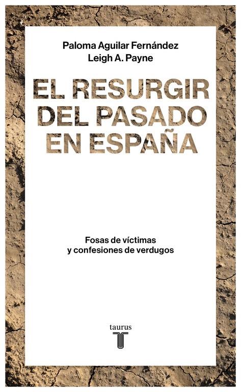 EL RESURGIR DEL PASADO EN ESPAÑA | 9788430619290 | AGUILAR FERNÁNDEZ, PALOMA/PAYNE, LEIGH A. | Llibreria Online de Tremp