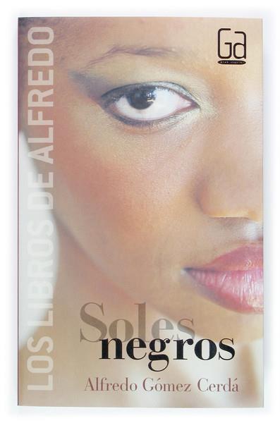 SOLES NEGROS | 9788434802322 | GOMEZ, ALFREDO | Llibreria Online de Tremp