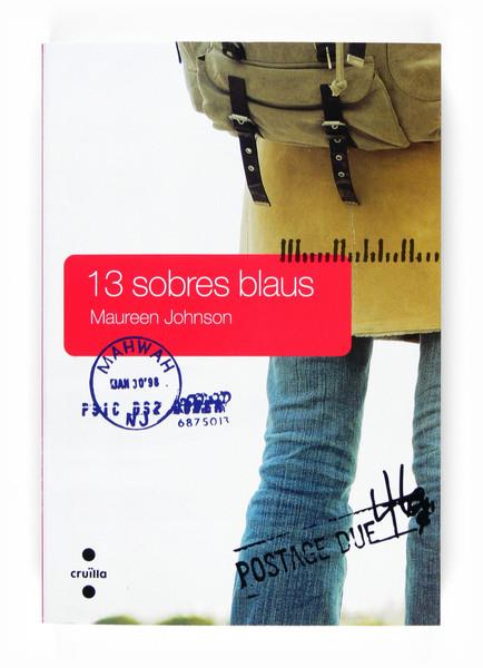 13 SOBRES BLAUS | 9788466120173 | JOHNSON, MAUREEN | Llibreria Online de Tremp