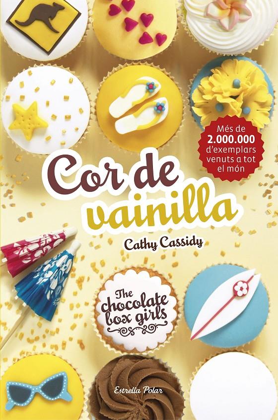 THE CHOCOLATE BOX GIRLS. COR DE VAINILLA | 9788491372684 | CATHY CASSIDY | Llibreria Online de Tremp