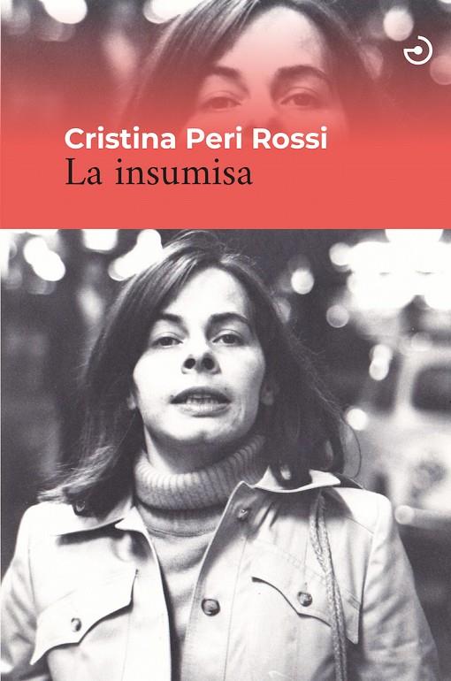 LA INSUMISA | 9788415740636 | PERI ROSSI, CRISTINA | Llibreria Online de Tremp