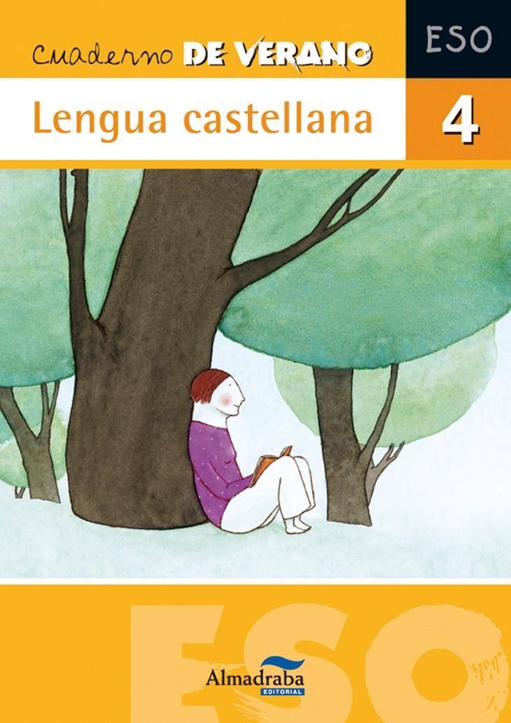 LENGUA CASTELLANA, 4 ESO. CUADERNO DE VERANO | 9788483085943 | Llibreria Online de Tremp