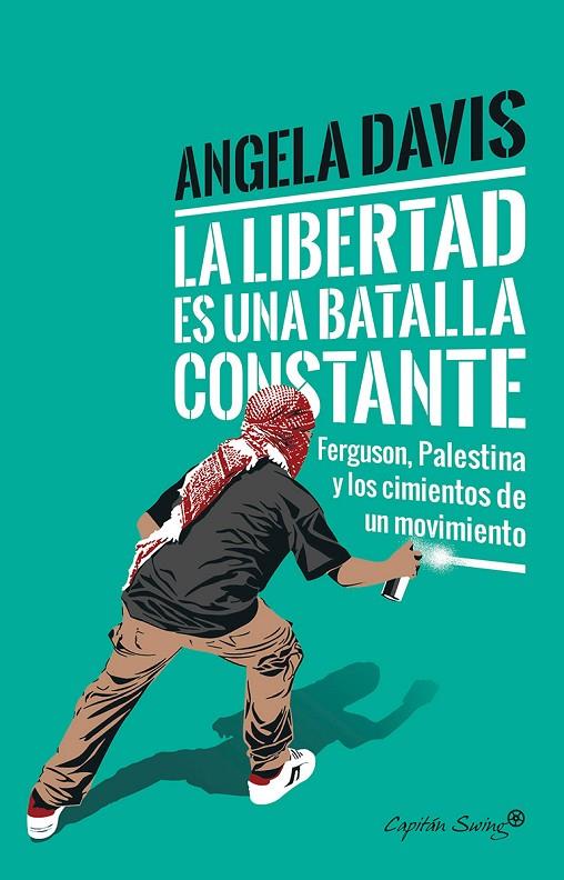 LA LIBERTAD ES UNA BATALLA CONSTANTE | 9788494740718 | DAVIS, ANGELA