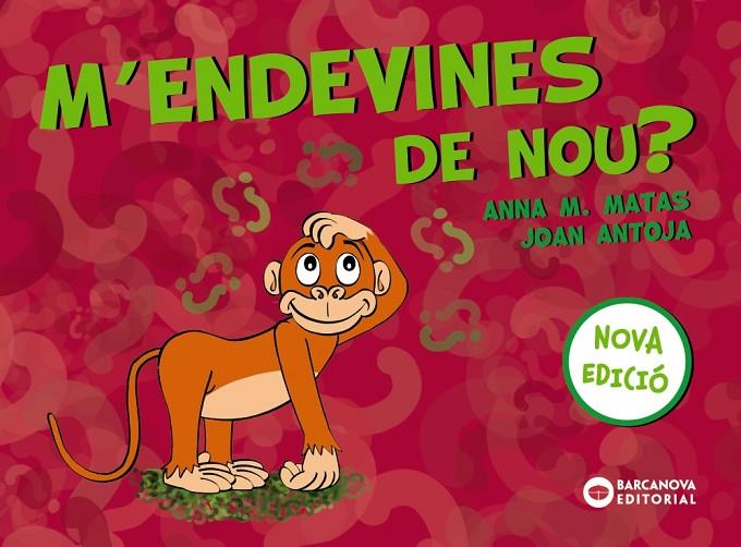 M'ENDEVINES DE NOU? | 9788448949815 | ANTOJA, JOAN/MATAS, ANNA M. | Llibreria Online de Tremp