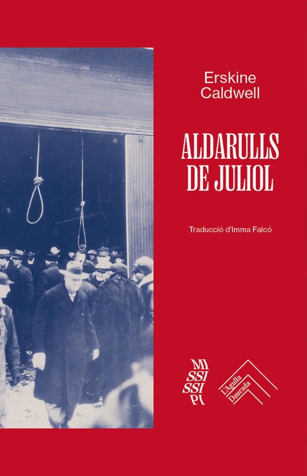 ALDARULLS DE JULIOL | 9788419515209 | CALDWELL, ERSKINE | Llibreria Online de Tremp