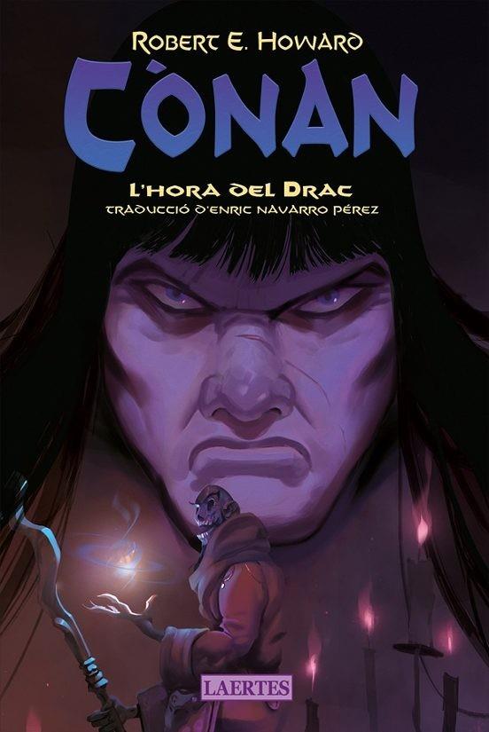 CÒNAN. L'HORA DEL DRAC | 9788419676467 | HOWARD, ROBERT ERVIN | Llibreria Online de Tremp