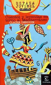 CUENTOS Y LEYENDAS EN TORNO AL MEDITERRANEA | 9788423990382 | DEROUIN, CLAIRE | Llibreria Online de Tremp