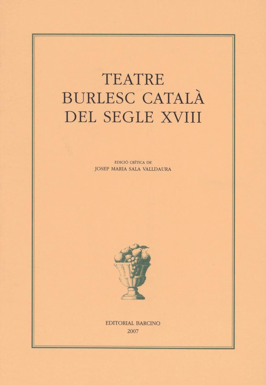 TEATRE BURLESC CATALA DEL SEGLE XVIII | 9788472267237 | SALA VALLDAURA, JOSEP MARIA | Llibreria Online de Tremp