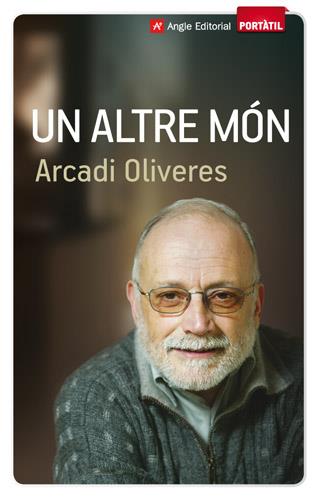 UN ALTRE MON | 9788415002611 | OLIVERES, ARCADI | Llibreria Online de Tremp