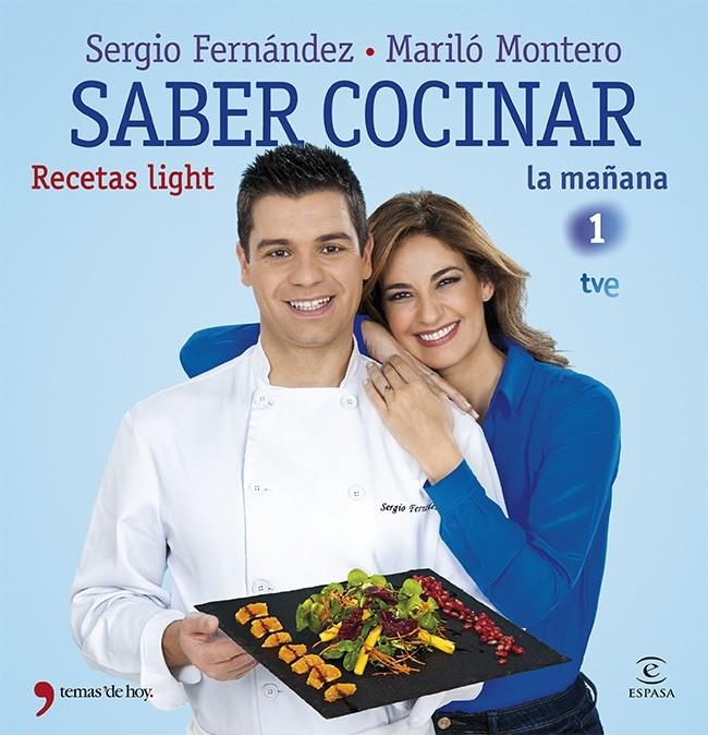 SABER COCINAR RECETAS LIGHT | 9788499982663 | MONTERO, MARILO; FERNÁNDEZ, SERGIO | Llibreria Online de Tremp