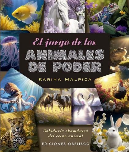 EL JUEGO DE LOS ANIMALES DE PODER + CARTAS (N.E.) | 9788411721844 | MALPICA, KARINA | Llibreria Online de Tremp