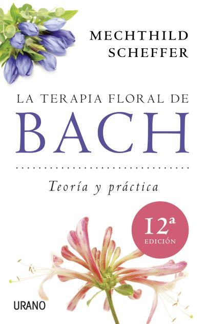 TERAPIA FLORAL DE BACH, LA : TEORIA Y PRACTICA | 9788479537876 | Llibreria Online de Tremp