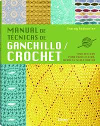 MANUAL DE TÉCNICAS DE GANCHILLO/CROCHET | 9789089988621 | TRACEY  TODHUNTER | Llibreria Online de Tremp