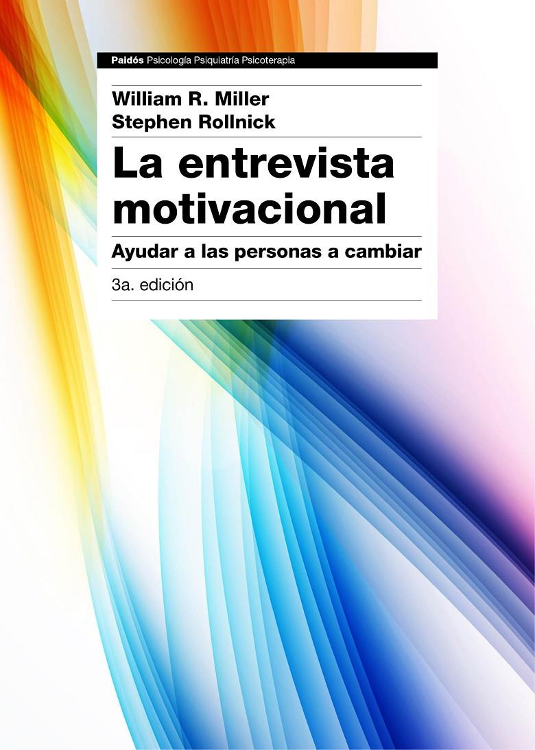 LA ENTREVISTA MOTIVACIONAL 3ª EDICIÓN | 9788449331398 | MILLER, WILLIAM R./ROLLNICK, STEPHEN | Llibreria Online de Tremp