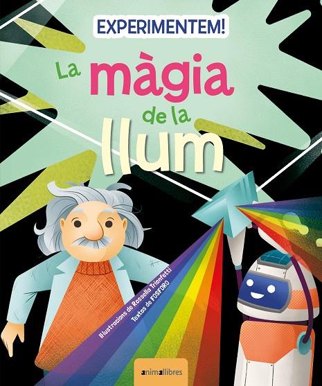 EXPERIMENTEM! LA MÀGIA DE LA LLUM | 9788419659217 | FOSFORO | Llibreria Online de Tremp