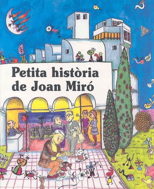 PETITA HISTORIA DE JOAN MIRO | 9788485984114 | DURAN I RIU, FINA | Llibreria Online de Tremp