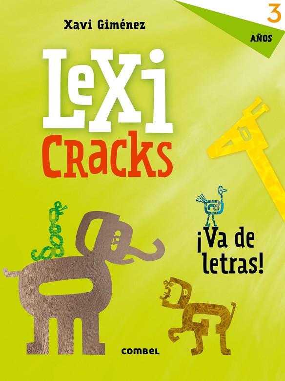 LEXICRACKS. EJERCICIOS DE ESCRITURA Y LENGUAJE 3 AÑOS | 9788491011613 | GIMÉNEZ BUENO, XAVIER MANEL | Llibreria Online de Tremp