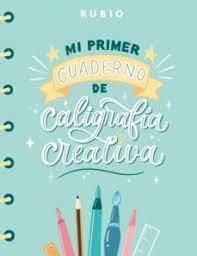 MI PRIMER CUADERNO DE CALIGRAFÍA CREATIVA | 9788417427726 | NÁCHER RODRÍGUEZ, BEATRIZ/ENRIQUE RUBIO POLO SLU | Llibreria Online de Tremp